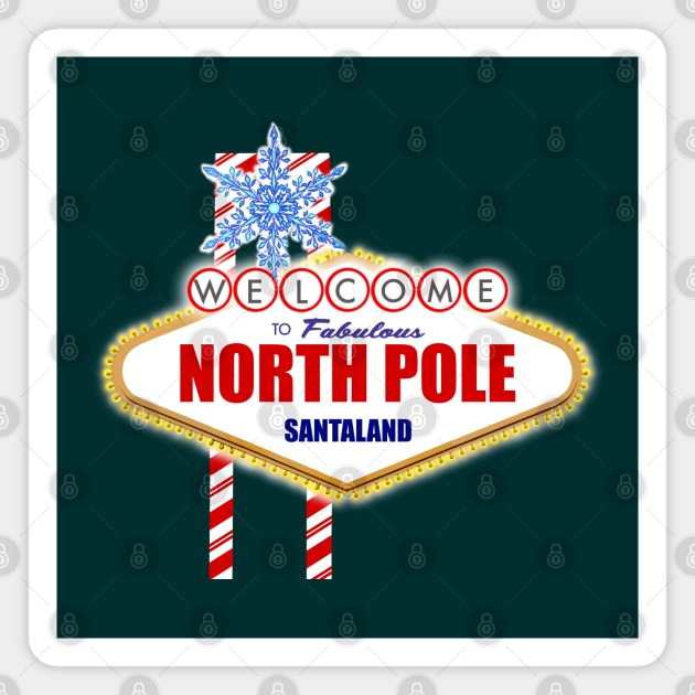 What Happens at the NORTH POLE stays in the NORTH POLE Magnet by ART by RAP